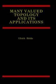 Cover of: Many Valued Topology and Its Applications