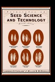 Cover of: Principles of Seed Science and Technology - Fourth Edition by L. O. Copeland, Lawrence O. Copeland, Miller F. McDonald, Lawrence O. Copeland, Miller F. McDonald