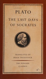 Cover of: The last days of Socrates  (The Penguin classics) by Πλάτων, Πλάτων