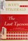 Cover of: The Last Tycoon - An Unfinished Novel.