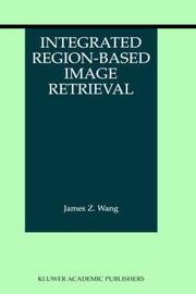 Cover of: Integrated Region-Based Image Retrieval (The Information Retrieval Series)