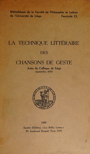 Cover of: la technique litteraire des chansons de geste