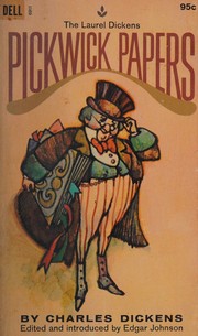 Cover of: THE LAUREL DICKENS PICKWICK PAPERS by Charles Dickens, A. G. Eyre, David Foulds, Federigo Verdinois, Pierre Grollier, JUAN DE PASO, José María Valverde Pacheco, Josep Carner, Charles Dickens