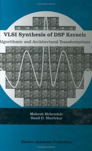 Cover of: VLSI Synthesis of DSP Kernels - Algorithmic and Architectural Transformations by Mahesh Mehendale, Sunil D. Sherlekar, Mahesh Mehendale, Sunil D. Sherlekar