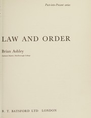 Cover of: Law and order (Past-into-present series) by Brian Ashley, Brian Ashley