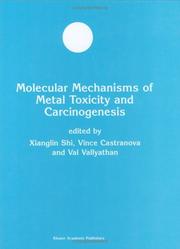 Cover of: Molecular Mechanisms of Metal Toxicity and Carcinogenesis (Developments in Molecular and Cellular Biochemistry)