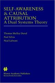 Cover of: Self-Awareness & Causal Attribution by Thomas Shelley Duval, Thomas Shelley Duval, Paul J. Silvia, Neal Lalwani, Thomas Shelley Duval, Paul J. Silvia, Neal Lalwani