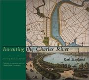 Cover of: Inventing the Charles River by Karl Haglund