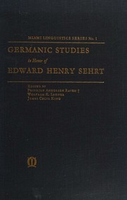 Cover of: Germanic studies in honor of Edward Henry Sehrt: presented by his colleagues, students, and friends on the occasion of his eightieth birthday, March 3, 1968.