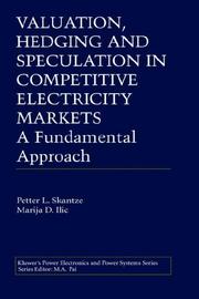 Cover of: Valuation, Hedging and Speculation in Competitive Electricity Markets (Power Electronics and Power Systems)