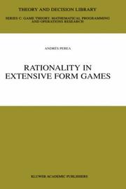 Cover of: Rationality in Extensive Form Games (Theory and Decision Library C)