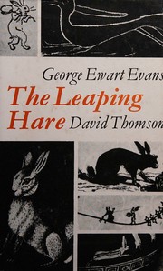 Cover of: The leaping hare by EVANS, George Ewart & THOMSON, David, EVANS, George Ewart & THOMSON, David