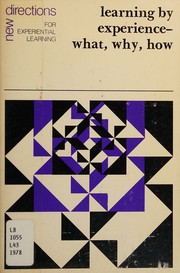 Cover of: LEARNING BY EXPERIENCE - WHAT, WHY, HOW by Morris T. Keeton, Morris T. Keeton