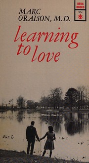Cover of: Learning to love;: Frank advice for young Catholics