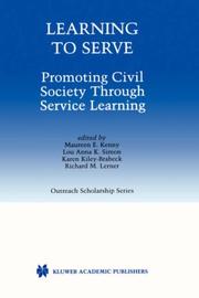 Cover of: Learning to Serve: Promoting Civil Society Through Service Learning (Kluwer International Series in Outreach Scholarship, Volume 7) (International Series in Outreach Scholarship)