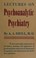 Cover of: Lectures on psychoanalytic psychiatry