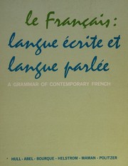 Cover of: Le Francais by Alexander Hull, Adeline Abel, Jane M. Bourque, Jo Helstrom, Andre Maman, Robert Louis Politzer, Robert Terry, Bourque,Helstrom,Maman,Politzer Hull