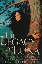 The Legacy of Luna by Julia Butterfly Hill