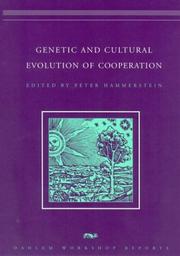 Cover of: Genetic and Cultural Evolution of Cooperation (Dahlem Workshop Reports) by Peter Hammerstein