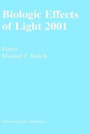 Cover of: Biological effects of light 2001 by Arnold Rikli Symposium on the Biologic Effects of Light (16th 2001 Boston, Ma.)