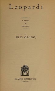 Cover of: Leopardi: a study in solitude