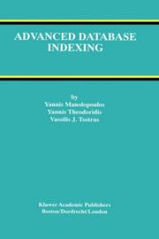 Cover of: Advanced Database Indexing (Advances in Database Systems) by Yannis Manolopoulos, Yannis Theodoridis, Vassilis J. Tsotras