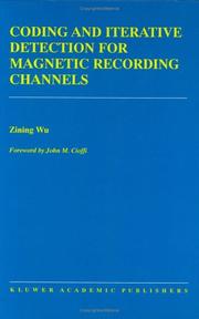 Cover of: Coding and iterative detection for magnetic recording channels | Zining Wu