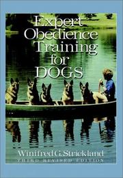 Expert obedience training for dogs by Winifred Gibson Strickland, Winifred G. Strickland