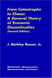 Cover of: From Catastrophe to Chaos: A General Theory of Economic Discontinuities by Rosser, J. Barkley