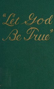 Cover of: "Let God be true" by Watch Tower Bible and Tract Society, Watch Tower Bible and Tract Society