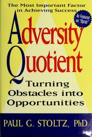 Cover of: Adversity quotient by Paul Gordon Stoltz, Paul Gordon Stoltz