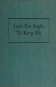 Cover of: Let's eat right to keep fit by Adelle Davis, Adelle Davis