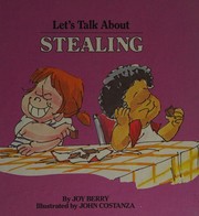 Cover of: Let's Talk About Stealing