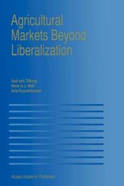 Cover of: Agricultural markets beyond liberalization by edited by Aad van Tilburg, Henk A.J. Moll, Arie Kuyvenhoven.