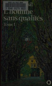 Cover of: L' homme sans qualités by Robert Musil, Robert Musil
