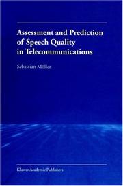 Cover of: Assessment and Prediction of Speech Quality in Telecommunications