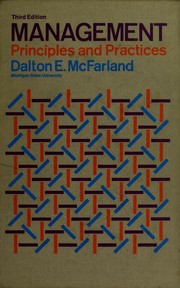 Cover of: Management: principles and practices by Dalton E. McFarland, Dalton E. McFarland