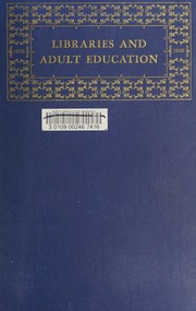 Cover of: Libraries and adult education;