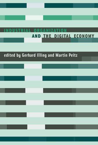 Industrial Organization and the Digital Economy by 