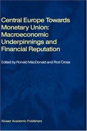 Cover of: Central Europe Towards Monetary Union: Macroeconomic Underpinnings and Financial Reputation
