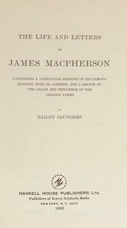 Cover of: The life and letters of James Macpherson by T. Bailey Saunders, T. Bailey Saunders