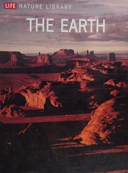 Cover of: LIFE NATURE LIBRARY - THE EARTH