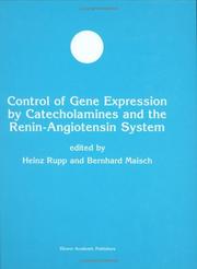 Cover of: Control of Gene Expression by Catecholamines and the Renin-Angiotensin System