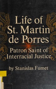 Life of St. Martin de Porres
