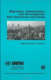 Cover of: Migration, Urbanization, and Development New Directions and Issues