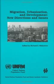 Cover of: Migration, urbanization, and development by Symposium on Internal Migration and Urbanization in Developing Countries (1996 New York, N.Y.)