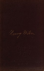 Cover of: The life and public services of Hon. Henry Wilson.