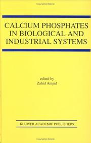 Cover of: Calcium phosphates in biological and industrial systems