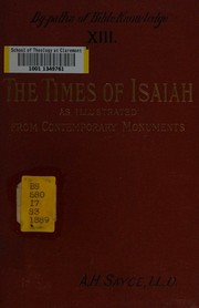 Cover of: The life and times of Isaiah: as illustrated by contemporary monuments