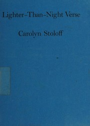 Cover of: Lighter-Than-night Verse by Carolyn Stoloff, Carolyn Stoloff